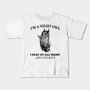 I'M A NIGHT OWL Kids T-Shirt